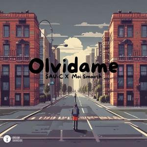Olvidame (feat. Moi Smooth) (Explicit)