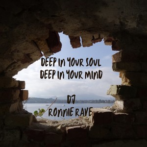 Deep in Your Soul Deep in Your Mind