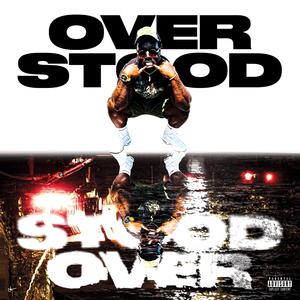 OVERSTOOD (Explicit)