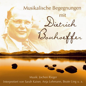 Musikalische Begegnungen Mit Dietrich Bonhoeffer
