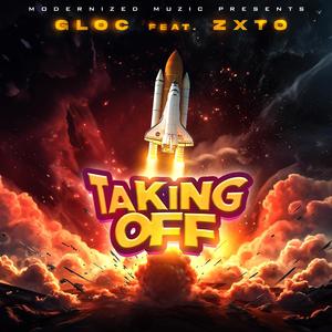 Taking Off (feat. ZXTO) [Explicit]