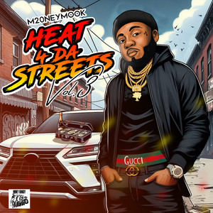 Heat 4 Da Streets Vol 3 (Explicit)