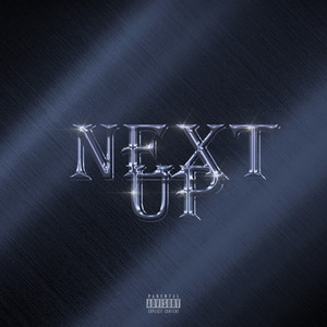 Next Up (Explicit)