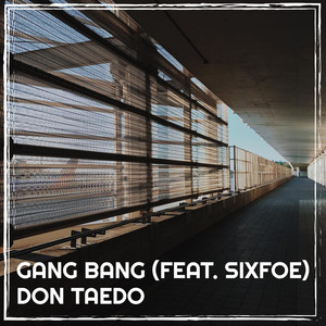 Gang Bang (Explicit)