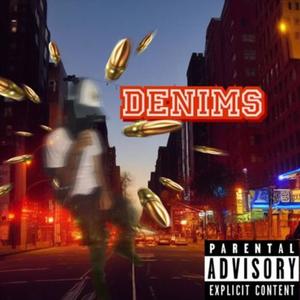 Denims (feat. EBK Dotty) [Explicit]