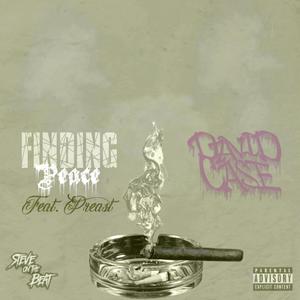 Finding Peace (feat. Preast) (Explicit)