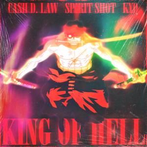 King Of Hell (feat. Spirit Shot & Kyo) (Explicit)