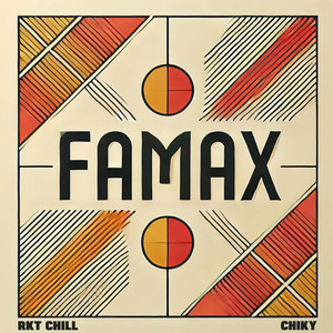 Famax (Rkt Chill)