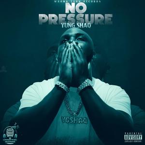 No Pressure (Explicit)