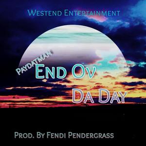 End Ov Da Day (feat. Fendi Pendergrass) (Explicit)