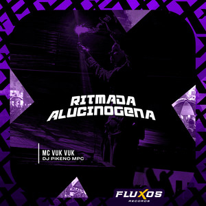 Ritmada Alucinogena (Explicit)