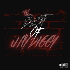 Best of Jay Diggy (Explicit)