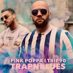 Trap n Blues (Explicit)