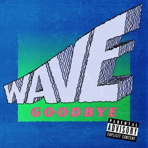 Wave Goodbye