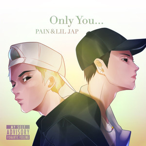 Only You… (Explicit)