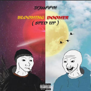 Blooming Doomer (Versions) [Explicit]