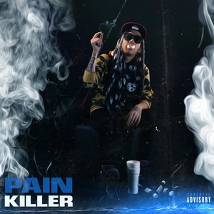 PAIN KILLER (Explicit)