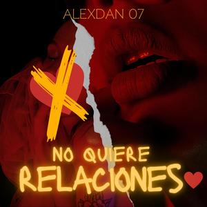 No Quiere Relaciones