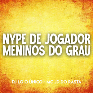 Nype de Jogador Estilo de Bandido Vs Meninos do Grau (Explicit)