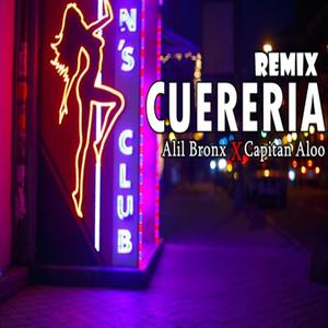 Cuereria(feat. Capitan Aloo) (Remix)