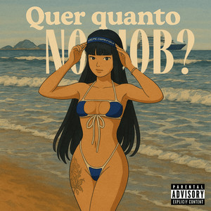 Quer Quanto no JOB ? (Explicit)