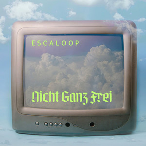 Nicht Ganz Frei (Explicit)