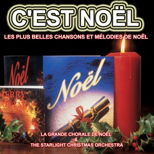 C'est Noël : Les plus belles chansons et mélodies de Noël