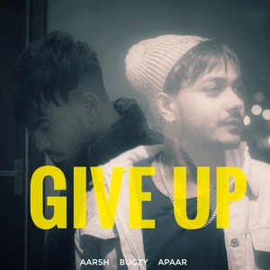 Give Up (feat. Aarsh Poohla)