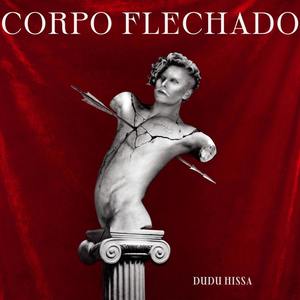 Corpo Flechado (Explicit)