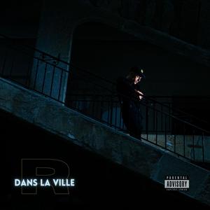Dans la ville (Explicit)