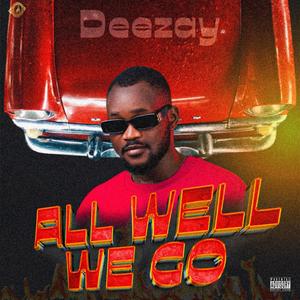 All well we go (Explicit)