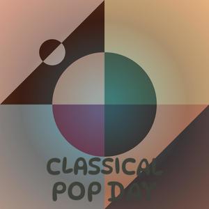 Classical Pop Day