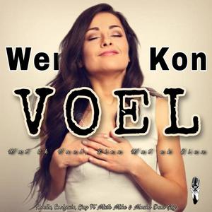 Wens Jy Kon Voel (feat. Kwella, Coolgasie, Ejay & Joey-Mike Miste Mike)