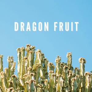 Dragon Fruit (feat. JoZed)