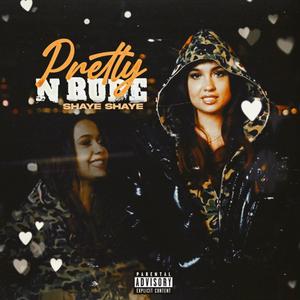 PRETTY N RUDE (Explicit)