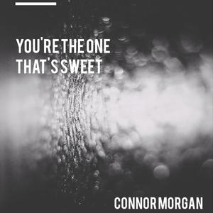 You're The One That's Sweet