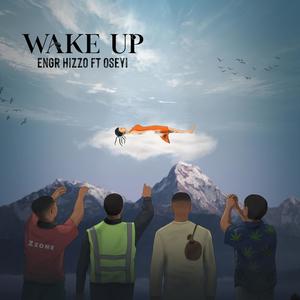 Wake Up (feat. Oseyi) [Explicit]