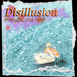 Disillusion (Explicit)