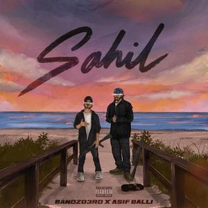 Sahil (feat. Asif Balli) (Explicit)