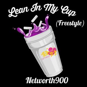 Lean in my cup Freestyle (Explicit)