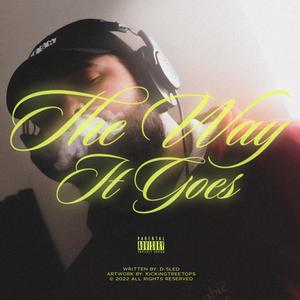 The Way It Goes (Explicit)