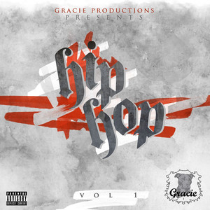 Gracie Productions Presents: Hip Hop, Vol. 1 (Explicit)