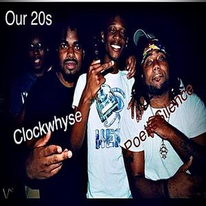 Our 20s (feat. ClockWhyse) (Explicit)
