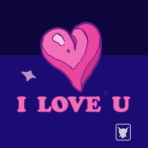 I Love You (Explicit)