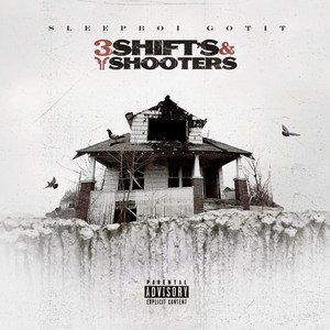 3shift's & 2shooters (Explicit)