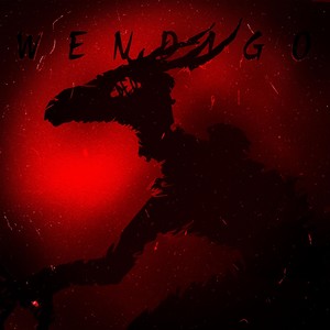 Wendigo (Explicit)