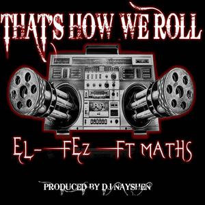 That's how we roll (feat. Maths)