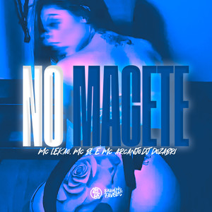 No Macete (Explicit)