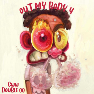 Out My Body 4 (Explicit)