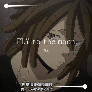 FLY to the moon